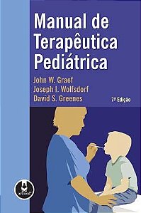 Livro Manual de Terapeutica Pediatrica - Graef/ Wolfsdorf/ Gr