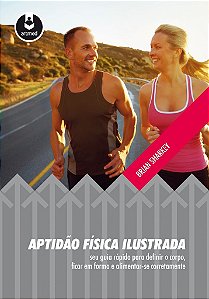 Livro Aptidao Fisica Ilustrada - Seu Guia Rapido para Definir o Corpo, Ficar em F - Sharkey