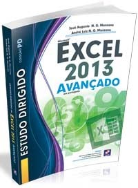 Livro Estudo Dirigido de Microsoft Excel 2013: Avançado: Érica