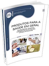 Livro Produtos para a Saúde em Geral - Noções Básicas, Acessórios, Indicações de Uso em Farmácia e Grupos de Nutrientes - Goeldner