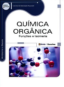 Livro Química Orgânica: funções e isomeria - Pavanelli