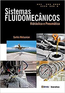Livro Sistemas Fluidomecânicos: Hidráulica e Pneumática