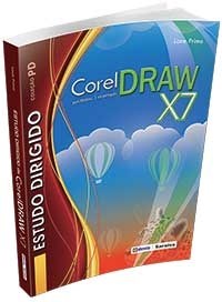 Livro Estudo Dirigido: Coreldraw X7 em Português para Windows: Primo