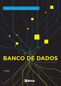 Livro Banco De Dados: Projetos E Implementação - Machado - Érica