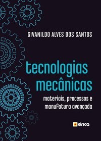 Livro Tecnologias Mecânicas: Santos 1º edição