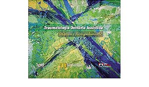 Livro Traumatologia Dentaria Assistida - Urgencia e Acompanhamento - Lage-marques/antonia