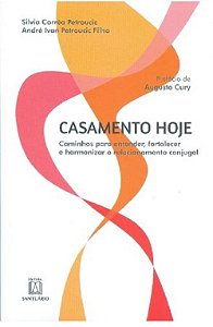 Livro Casamento Hoje: Caminhos para Entender, Fortalacer e Harmonizar o Relaciona - Petroucic/petrouicic
