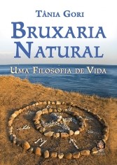Livro Bruxaria Natural - Uma Filosofia de Vida - Gori