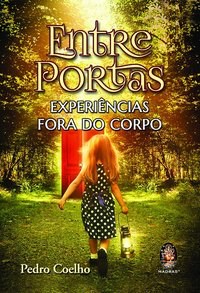 Livro Entre Portas: Experiencias Fora do Corpo - Coelho