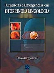 Livro Urgencias e Emergencias em Otorrinolaringologia - Figueiredo
