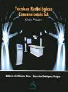 Livro Técnicas Radiológicas Convencionais - GA - Chagas