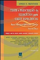 Livro Teste e Prescricao de Exercicios para Casos Especificos - Skinner