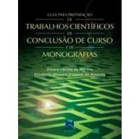 Livro Guia para Preparacao de Trabalhos Cientificos e Conclusao de Curso e de Mon - Moraes/ Almeida