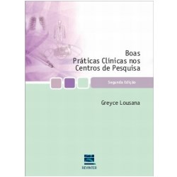 Livro Boas Práticas Clínicas nos Centros de Pesquisa - Lousana