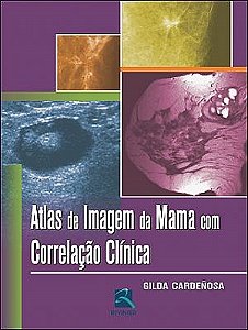 Livro Atlas de Imagem da Mama com Correlação Clínica - Cardenosa