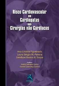 Livro Risco Cardiovascular em Cardiopatas Nas Cirurgias Não Cardíacas - Figueiredo - Revinter