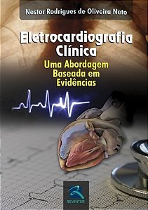Livro Eletrocardiografia Clinica - Oliveira Neto