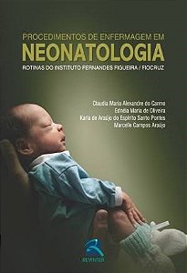 Livro Procedimentos de Enfermagem em Neonatologia - Iff - Revinter