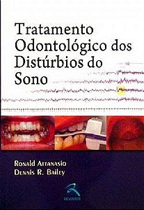Livro Tratamento Odontologico dos Disturbios do Sono - Attanasio