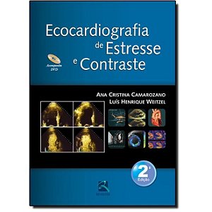 Livro Ecocardiografia de Estresse e Contraste - Camarozano/weitzel