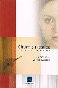 Livro Cirurgia Plástica Estética e Reconstrutora - Cassell