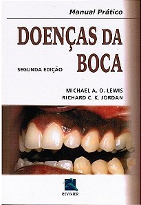 Livro Doencas da Boca - Manual Pratico - Lewis/jordan