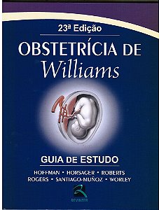 Livro Obstetricia de Williams - Guia de Estudo - Hoffman/horsager/rob