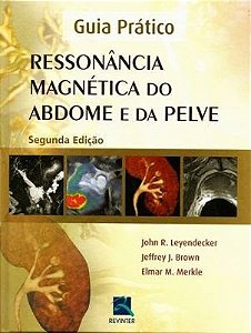 Livro Ressonancia Magnetica do Abdome e da Pelve - Leyendecker/brown
