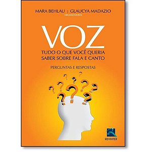 Livro Voz Tudo o Que Voce Queria Saber sobre Fala - Behlau