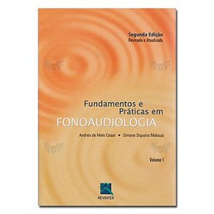 Livro Fundamentos e Praticas em Fonoaudiologia - Cesar Maksud