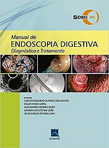 Livro Manual de Endoscopia Digestiva: Diagnostico e Tratamento - Santos/lopes/ Alves