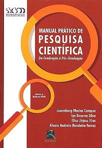 Livro Manual Prático de Pesquisa Científica da Graduação a Pós-graduação - Campos - Revinter