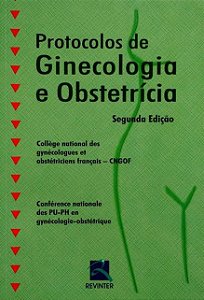 Livro Protocolos de Ginecologia e Obstetricia - Cngof