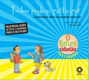 Livro Todos Podem Participar - Conversando sobre Necessidades Especiais - Col. O - Foot