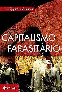 Livro Capitalismo Parasitario - Bauman