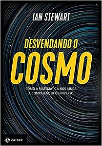 Livro Desvendando o Cosmo - Stewart