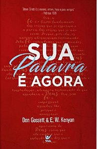 Livro Sua Palavra e Agora - Gosset/kenyon