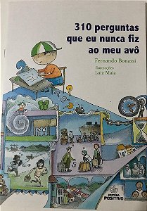 Livro 310 Perguntas Que Eu Nunca Fiz ao Meu Avô