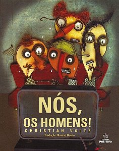 Livro Nos, Os Homens! - Lancamento - Editora positivo