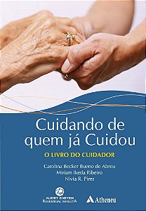 Livro Cuidando de Quem Ja Cuidou - Abreu