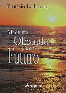 Livro Medicina: Olhando para o Futuro - Luz