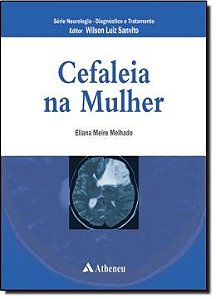 Livro Cefaléia Na Mulher - Melhado