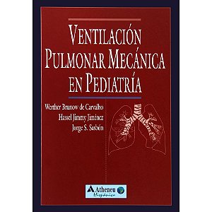 Livro Ventilacion Pulmonar Mecanica em Pediatria - Brunow de Carvalho