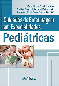 Livro Cuidados de Enfermagem em Especialidades Pediátricas - Silva