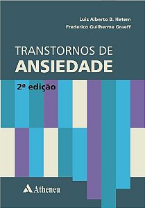 Livro Transtornos da Ansiedade - Hetem/graeff