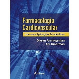 Livro Farmacologia Cardiovascular: com Suas Aplicações Terapêuticas