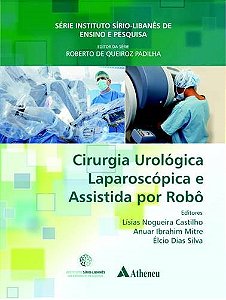Livro Cirurgia Urológica Laparoscópica e Assistida por Robô