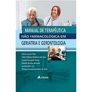 Livro Manual de Terapêutica não Farmacológica em Geriatria e Gerontologia