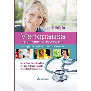 Livro Menopausa - o Que Voce Precisa Saber - Lima/botogoski/reis