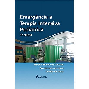 Livro Emergencia e Terapia Intensiva Pediatrica - Carvalho/souza